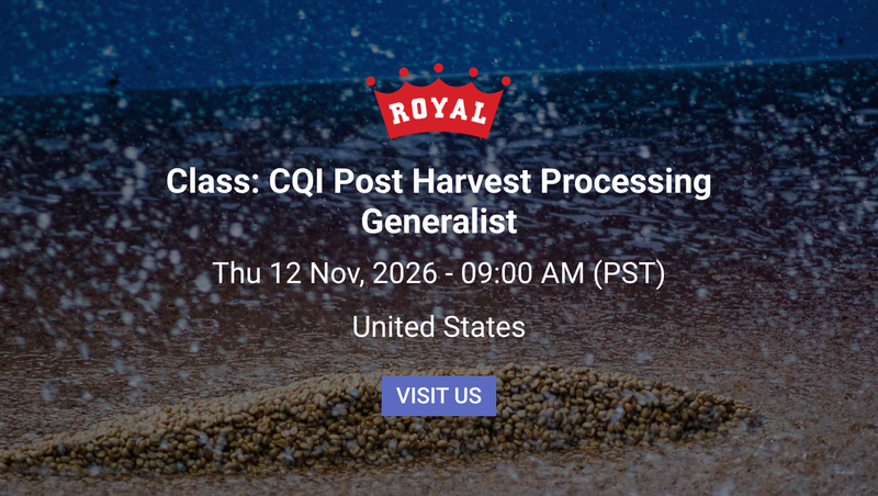 Class: CQI Post Harvest Processing Generalist